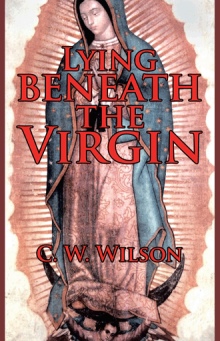 Lying beneath the Virgin