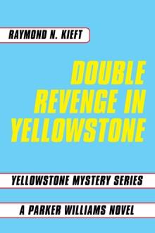 DOUBLE REVENGE IN YELLOWSTONE