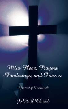 Mini Pleas, Prayers, Ponderings, and Praises