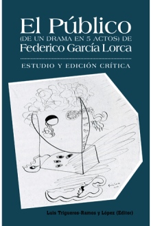 El Público (De un drama en 5 actos) de Federico García Lorca