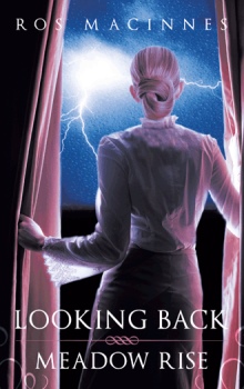 LOOKING BACK/MEADOW RISE