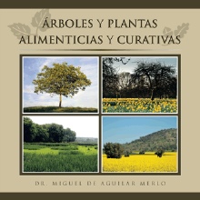 ÁRBOLES Y   PLANTAS ALIMENTICIAS  Y  CURATIVAS