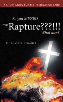 So you MISSED the Rapture???!!!  What now?
