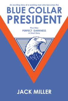 BLUE COLLAR PRESIDENT