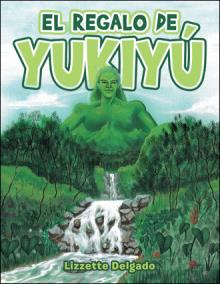 EL REGALO DE YUKIYÚ
