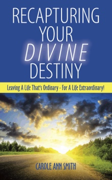 Recapturing Your Divine Destiny