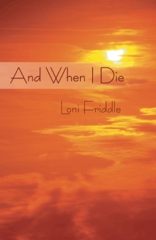And When I Die