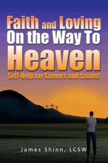 Faith and Loving On the Way To Heaven
