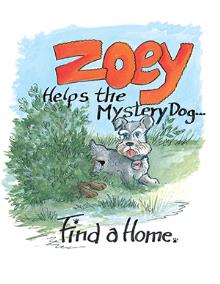 Zoey Helps The Mystery Dog Find A Home