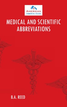 MEDICAL AND SCIENTIFIC ABBREVIATIONS