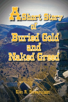 A Short Story of Buried Gold and Naked Greed