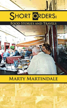 SHORT ORDERS:  Food Stories and Travels