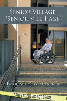 Senior Village   "Senior-vill-I-age"