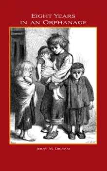 Eight Years in an Orphanage