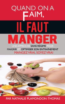 Quand on a faim, il faut manger