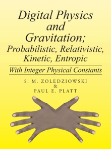 Digital Physics and Gravitation; Probabilistic, Relativistic, Kinetic, Entropic