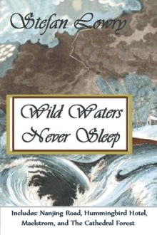 Wild Waters Never Sleep