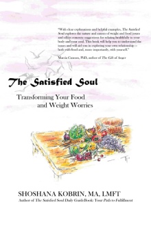 The Satisfied Soul: Transforming Your Food and Weight Worries