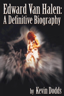Edward Van Halen: A Definitive Biography