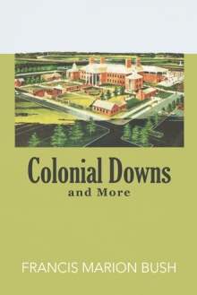 Colonial Downs and More