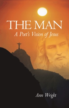 THE MAN: A POET'S VISION OF JESUS