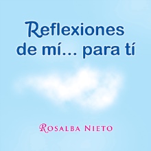 Reflexiones de mí...para tí