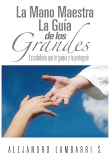 La Mano Maestra    La Guía de los Grandes