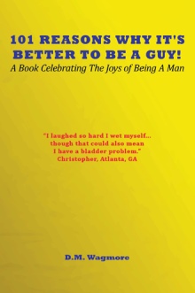 101 Reasons Why It's Better To Be A Guy!