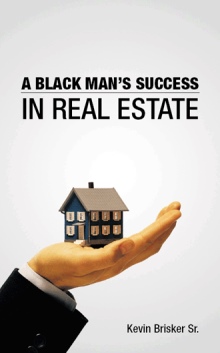 A BLACK MAN’S SUCCESS IN REAL ESTATE