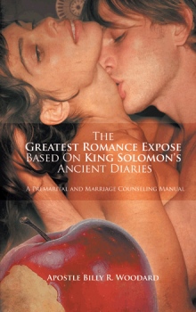 The Greatest Romance Expose based On King Solomon's ancient diaries