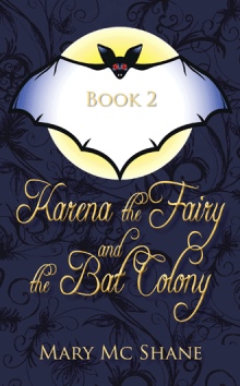 Book 2, Karena the Fairy and the Bat Colony