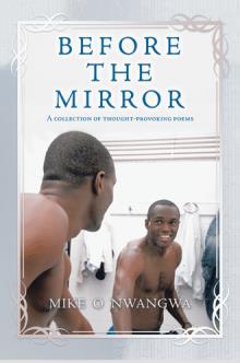 BEFORE THE         MIRROR