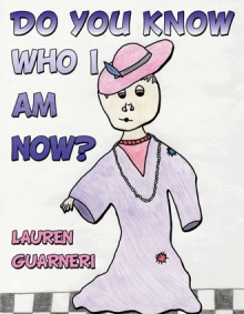 Do You Know Who I Am Now?