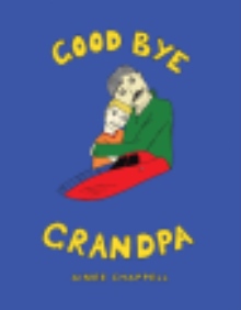 Good Bye Grandpa