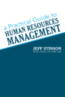 A Practical Guide to Human Resources Management