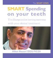 Smart Spending On Your Teeth- The SMART SERIES