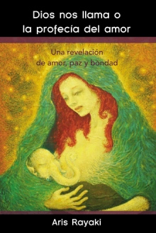 Dios nos llama o la profecía del amor