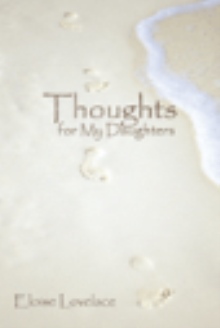 Thoughts for My Daughters