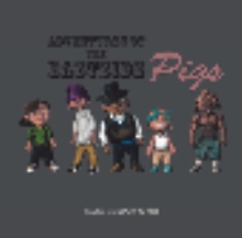 Adventures of the Eastside Pigs