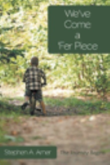 We've Come a 'Fer Piece