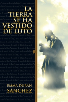 La tierra se ha vestido de luto