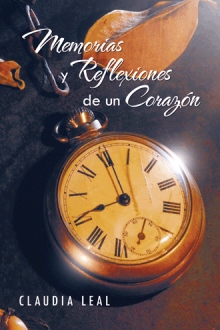 Memorias y Reflexiones  de un  Corazón