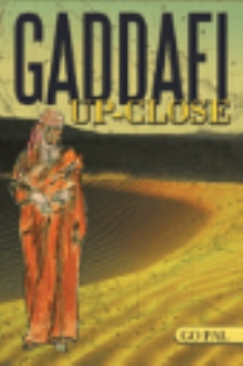 Gaddafi Up-Close