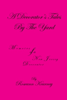 A Decorator's Tales By The Yard