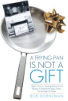 A Frying Pan is Not a Gift