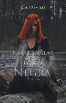 Nostalgias de la rosa negra