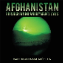 Afghanistan through an Infantryman's Eyes