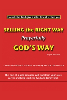 Selling the Right Way, Prayerfully God's Way