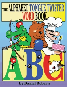 The ABC Tongue Twister Word Book