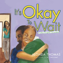 It’s Okay To Wait